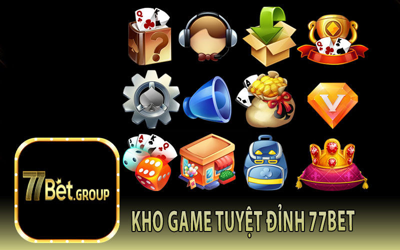 Kho game tuyệt đỉnh 77Bet